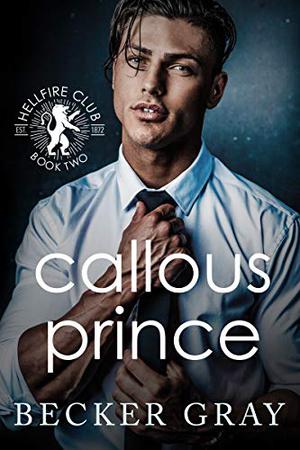 Callous Prince (Hellfire Club #2)