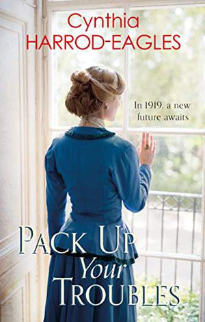 Pack Up Your Troubles: War at Home 6 by Cynthia Harrod-Eagles
