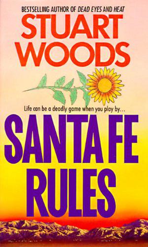 Santa Fe Rules by Stuart Woods