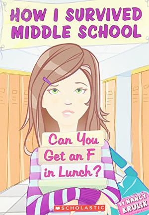 Can You Get An F In Lunch? (How I Survived Middle School #1)