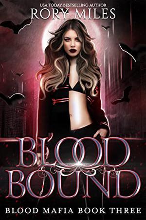 Blood Bound (Blood Mafia #3)