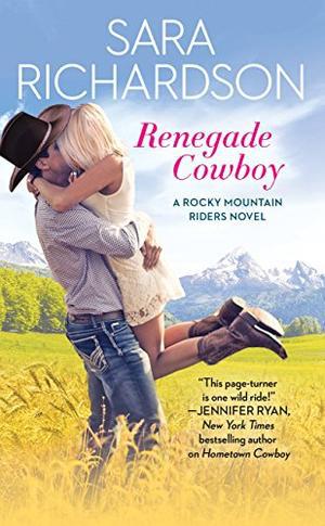 Renegade Cowboy (Rocky Mountain Riders #3)