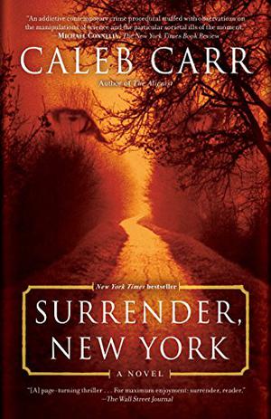Surrender, New York by Caleb Carr, Tom Taylorson