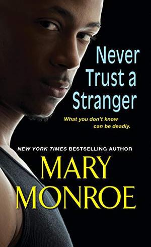 Never Trust a Stranger (Lonely Heart, Deadly Heart #2)