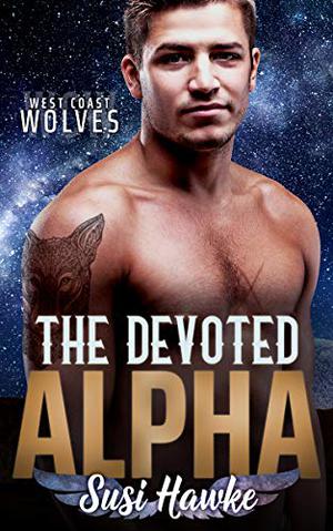 The Devoted Alpha (West Coast Wolves #3)