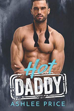 Hot Daddy by Ashlee Price