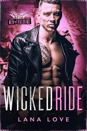 Wicked Ride (Men of Valor MC #1)