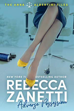 Adverse Possession (The Anna Albertini Files #3)