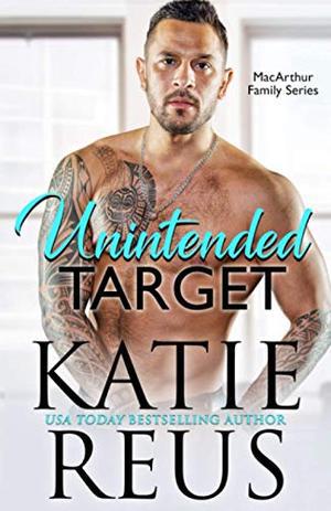 Unintended Target (MacArthur Family #2)