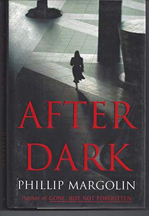 After Dark by Phillip Margolin