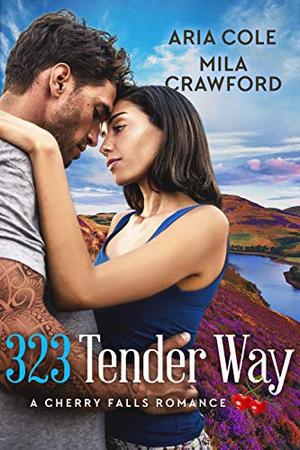 323 Tender Way by Mila Crawford, Aria Cole