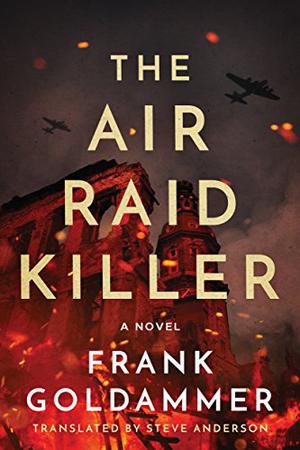 The Air Raid Killer (Max Heller, Dresden Detective #1)