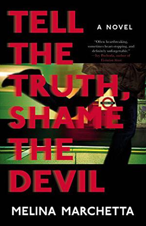 Tell the Truth, Shame the Devil by Melina Marchetta