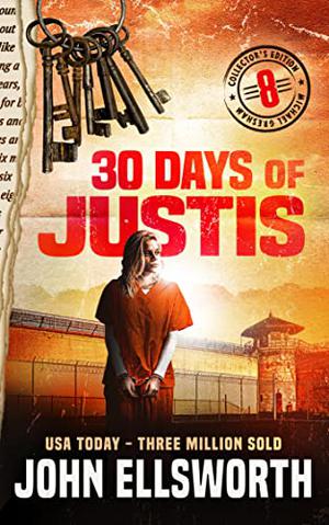 30 Days of Justis (Michael Gresham #8)