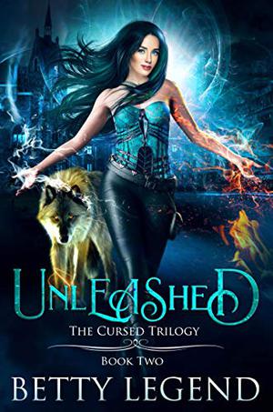 Unleashed by Betty Legend, Betty Shreffler