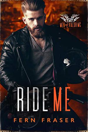 Ride Me (Men of Valor MC #1)