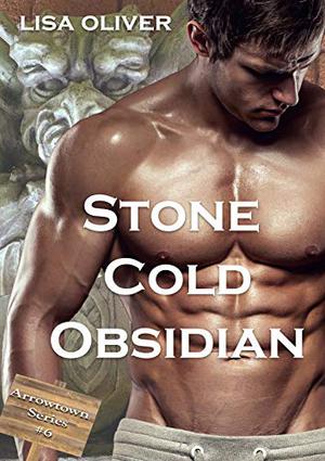 Stone Cold Obsidian by Lisa Oliver
