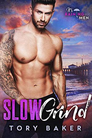 Slow Grind (It's Raining Men #1)