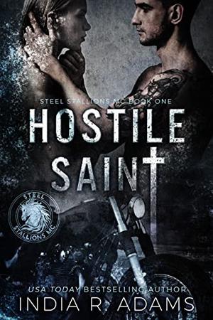 Hostile Saint by India R. Adams