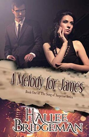 A Melody for James: Song of Suspense Series book 1 by Hallee Bridgeman