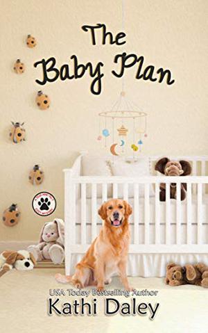 The Baby Plan (Tess and Tilly #11)