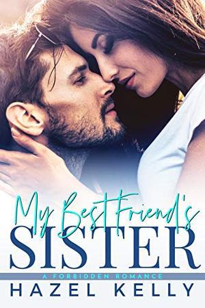 My Best Friend's Sister: A Forbidden Romance (The Masons) (The Masons #1)