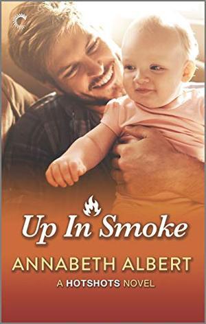 Up in Smoke: A Gay Firefighter Romance (Hotshots #4)