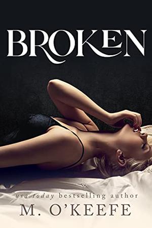 Broken Hearts by M. O'Keefe