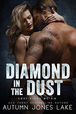 Diamond in the Dust (Lost Kings MC #18)