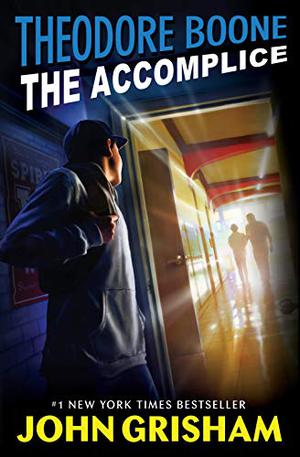 The Accomplice (Theodore Boone #7)