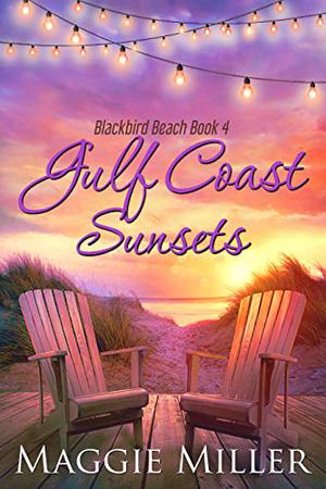 Gulf Coast Sunsets (Blackbird Beach #4)