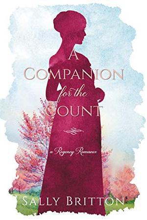 A Companion for the Count: A Regency Romance (Clairvoir Castle Romances #2)