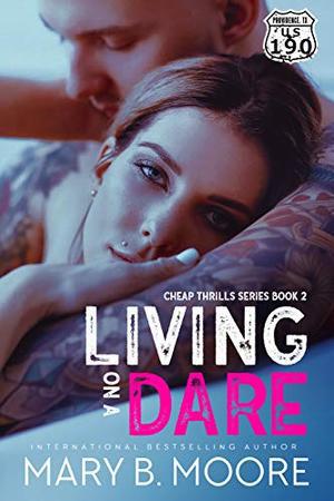 Living On A Dare (Cheap Thrills #2)