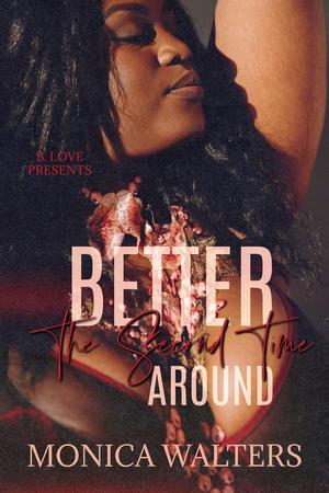 Better The Second Time Around (Henderson Family Saga #5)