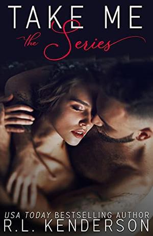 Take Me by R.L. Kenderson