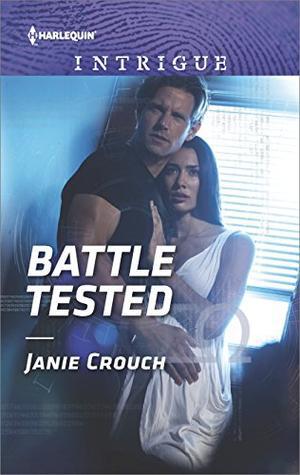 Battle Tested by Janie Crouch