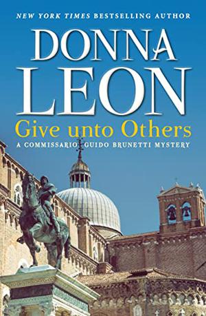 Give Unto Others (Commissario Brunetti #31)