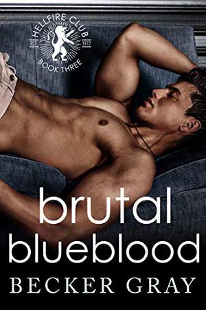 Brutal Blueblood (Hellfire Club #3)