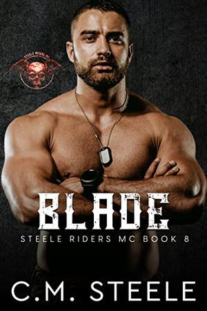 Blade by C.M. Steele