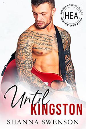 Until Kingston (Happily Ever Alpha World #1)