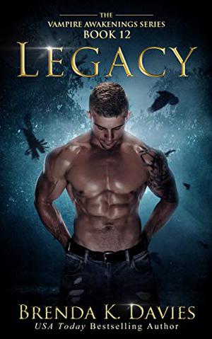 Legacy (Vampire Awakenings #12)