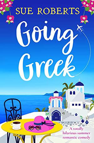Going Greek by Sue Roberts