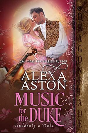 Music for the Duke (Suddenly a Duke #2)