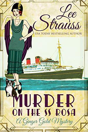 Murder on the SS Rosa (Ginger Gold Mysteries #0.5)