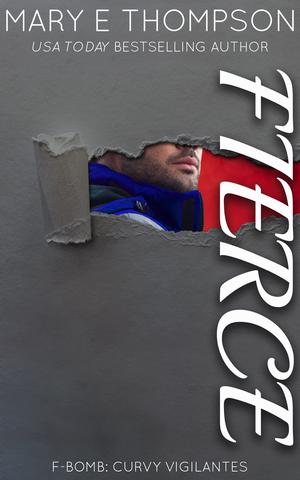 FIERCE: A Curvy Girl Romantic Suspense by Mary E. Thompson
