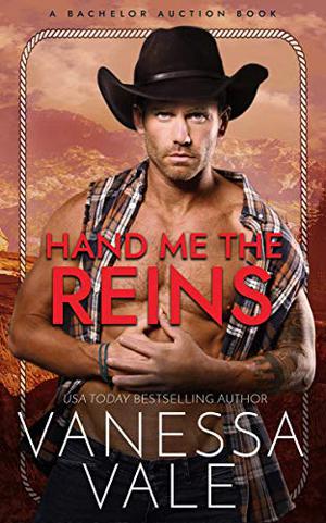 Hand Me The Reins (Bachelor Auction #3)