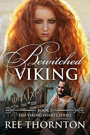 Bewitched Viking by Ree Thornton