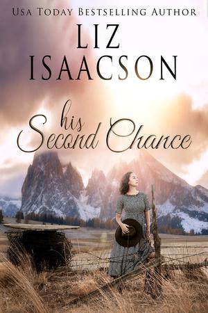 His Second Chance by Liz Isaacson