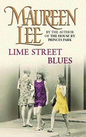Lime Street Blues by Maureen Lee