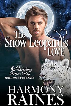 The Snow Leopard's Love: A Wishing Moon Bay Shifter Romance (The Bond of Brothers #5)
